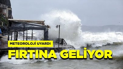 Meteoroloji'den Fırtına Uyarısı