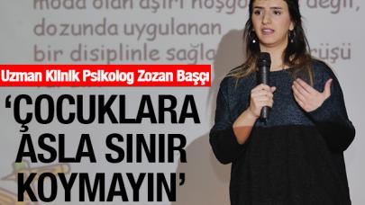 Çocuklara asla sınır koymayın