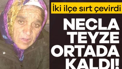 Necla Teyze ortada kaldı