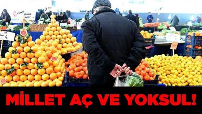 Millet aç ve yoksul!