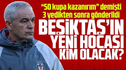 Beşiktaş'ın yeni teknik direktörü kim olacak? İşte adaylar...