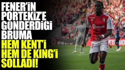 Fenerbahçe'nin gönderdiği Bruma hem Kent'i hem de King'i solladı