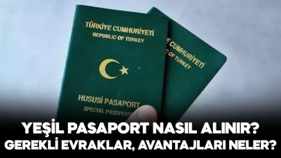 2024 Yeşil pasaport nasıl çıkartılır, kimler alabilir, gereken evraklar ve avantajları nelerdir?