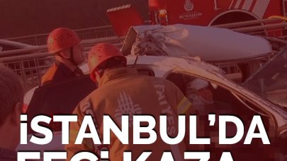 İstanbul'da feci kaza!