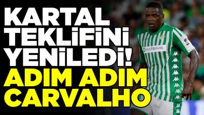 Beşiktaş'ta adım adım William Carvalho! Teklif güncellendi