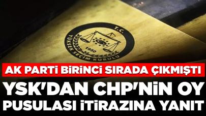 AK Parti birinci sırada çıkmıştı: YSK'dan CHP'nin oy pusulası itirazına yanıt