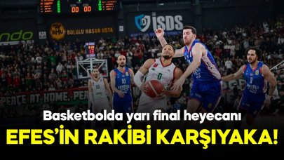 Anadolu Efes ile Pınar Karşıyaka finale çıkmak için karşı karşıya