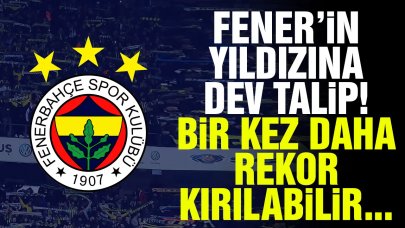 Fenerbahçe'nin yıldızına 35 milyon euro! Transfer gerçekleşirse...