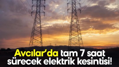 4 Mart 2024 Pazartesi Avcılar elektrik kesintisi! Avcılar'da elektrikler ne zaman gelecek?