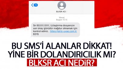 BLKSR ACI SMS dolandırıcı mı? UYAP internet sitesi nedir