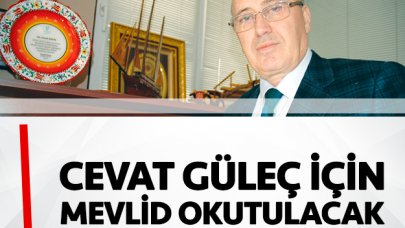 Güleç için mevlid okutulacak