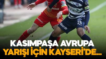 Kasımpaşa Kayseri'de 3 puan arıyor