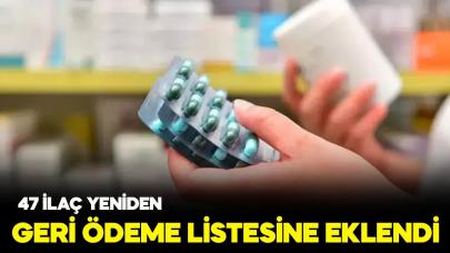 47 ilaç yeniden SGK'nın geri ödeme listesine eklendi