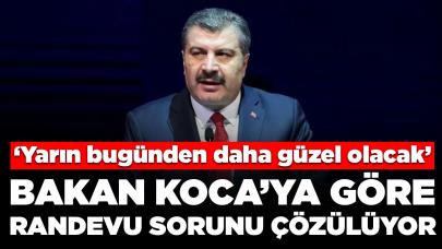 Sağlık Bakanı Koca'dan ‘onaylı randevu sistemi’ açıklaması: 'Sorun çözülüyor'