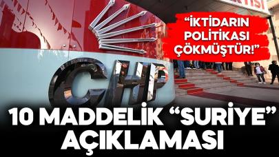 CHP’den 10 maddelik Suriye politikası ve sığınmacı sorunu açıklaması