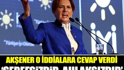 Akşener Twitter'dan cevap verdi: Şerefsizdir, alçaktır