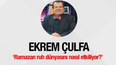 Ramazan ruh dünyasını nasıl etkiliyor?