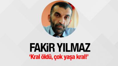 Kral öldü, çok yaşa kral!