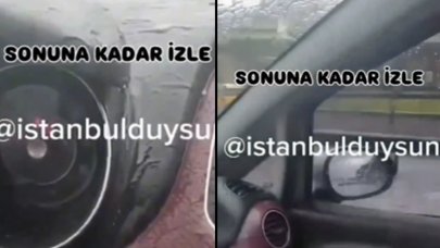 İstanbul'da sağanak yağışta zor anlar: Aracın camını açık unutunca olanlar oldu