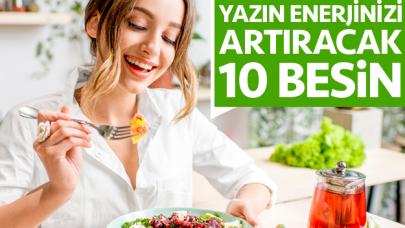 Yazın enerjinizi artıracak 10 besin!