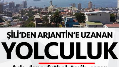 Şili’den Arjantin’e uzanan yolculuk!