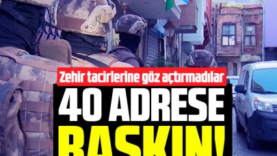 Fatih'te 40 adrese uyuşturucu baskını