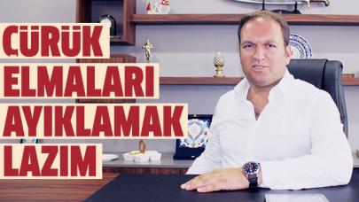 Çürük elmaları ayıklamak lazım