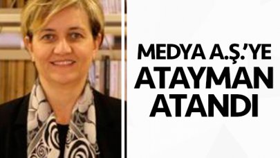 Medya A.Ş’nin başına  Elif Atayman getirildi