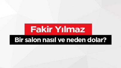 Bir salon nasıl ve neden dolar?