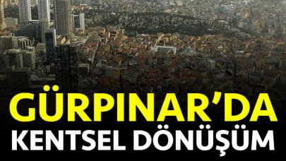 Beylikdüzü Gürpınar'da kentsel dönüşüm başlıyor