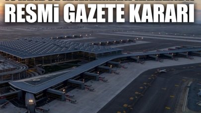 İstanbul Havalimanı daimi hava hudut kapısı oldu! Resmi Gazete kararı yayımlandı