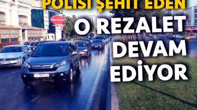 Polisin şehit olduğu yerde yine aynı rezalet