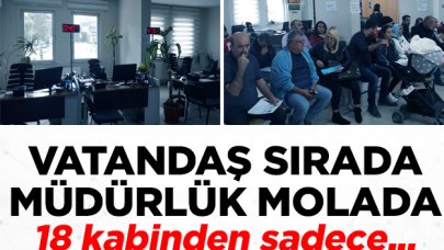 Vatandaş sırada müdürlük molada