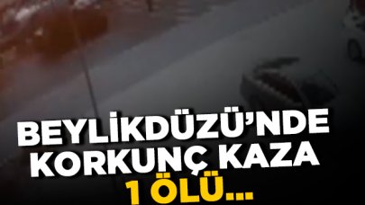 Beylikdüzü'nde korkunç kaza! 1 kişi hayatını kaybetti