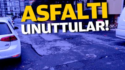 Asfaltı unuttular!