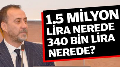 1.5 milyon lira nerede 340 bin lira nerede