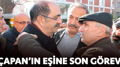 Çapan'ın eşine son görev