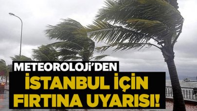 Meteorolojiden son dakika... Fırtına geliyor!