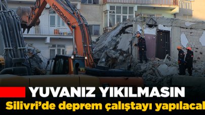 Silivri’de deprem çalıştayı düzenlenecek