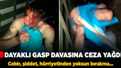 Dayaklı gasp davasına ceza yağdı