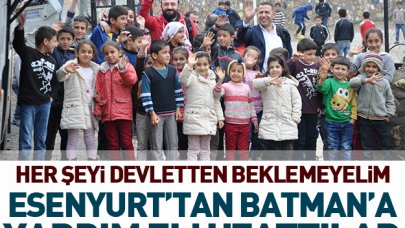 Esenyurt’tan Batman’a yardım eli uzattılar