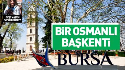 Bir Osmanlı başkenti Bursa