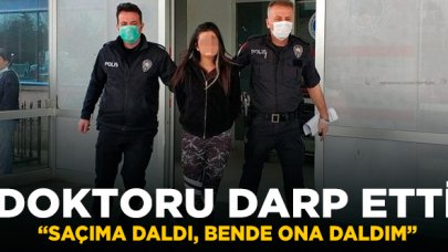 Kadın doktoru darbeden Gamze Kanık'ın ifadesi şaşırttı