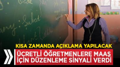 Ücretli öğretmenlere maaş için düzenleme sinyali