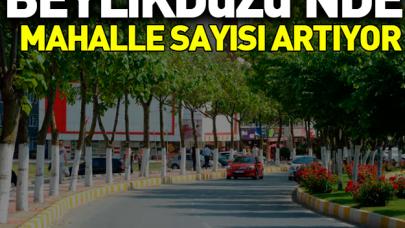 Beylikdüzü’nde mahalle sayıları artıyor