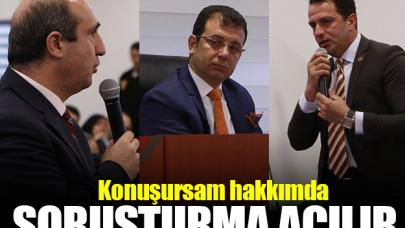 Konuşursam hakkımda soruşturma açılır