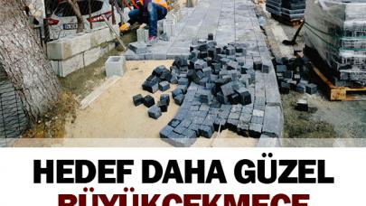 Hedef daha güzel Büyükçekmece