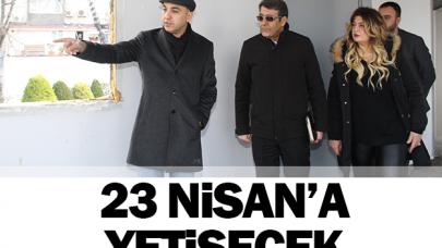 23 Nisan'a yetişecek