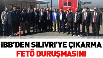 İBB Silivri'ye çıkarma yaptı