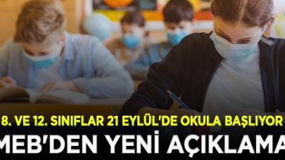 MEB'den yeni açıklama: 8. ve 12. sınıflar 21 Eylül'de okula başlayacak